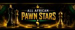 All African Pawn Stars All African Pawn Stars